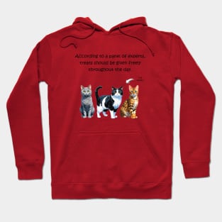 According to a panel of experts treats should be given freely throughout the day - funny watercolour cat design Hoodie